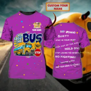 All About That School Bus - Personalized Name 3D Tshirt - 18 (Purple Ver)