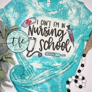 {Can't- Nursing School} distressed tee