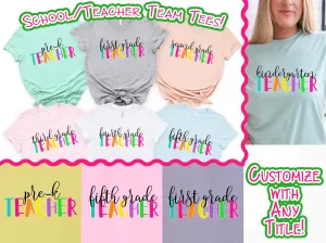 Custom Rainbow Letters School Teacher Grade Tee