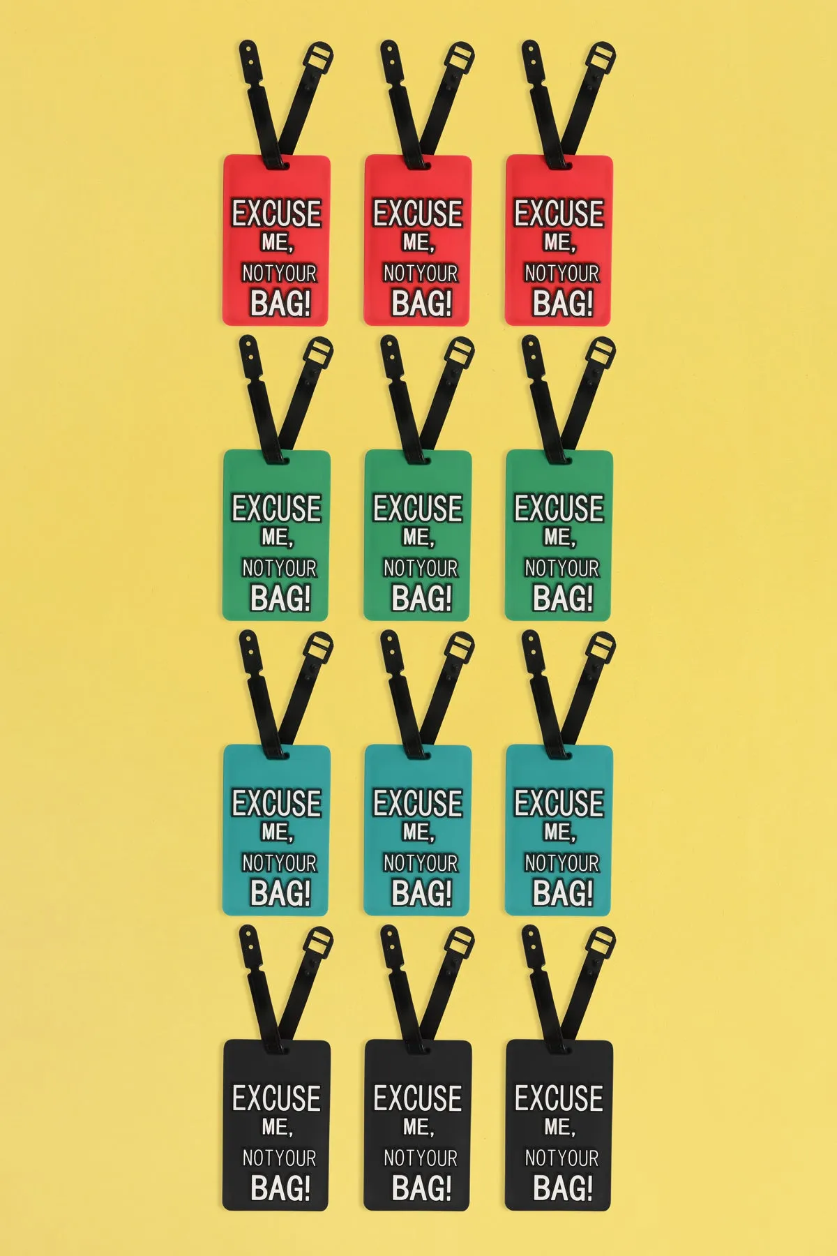 EXCUSE ME NOT YOUR BAG! LUGGAGE TAG