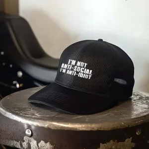 I'm Not Anti-Social I'm Anti-Idiot Printed Baseball Cap