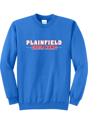 Plainfield High School Choir Names Design 1 Crewneck