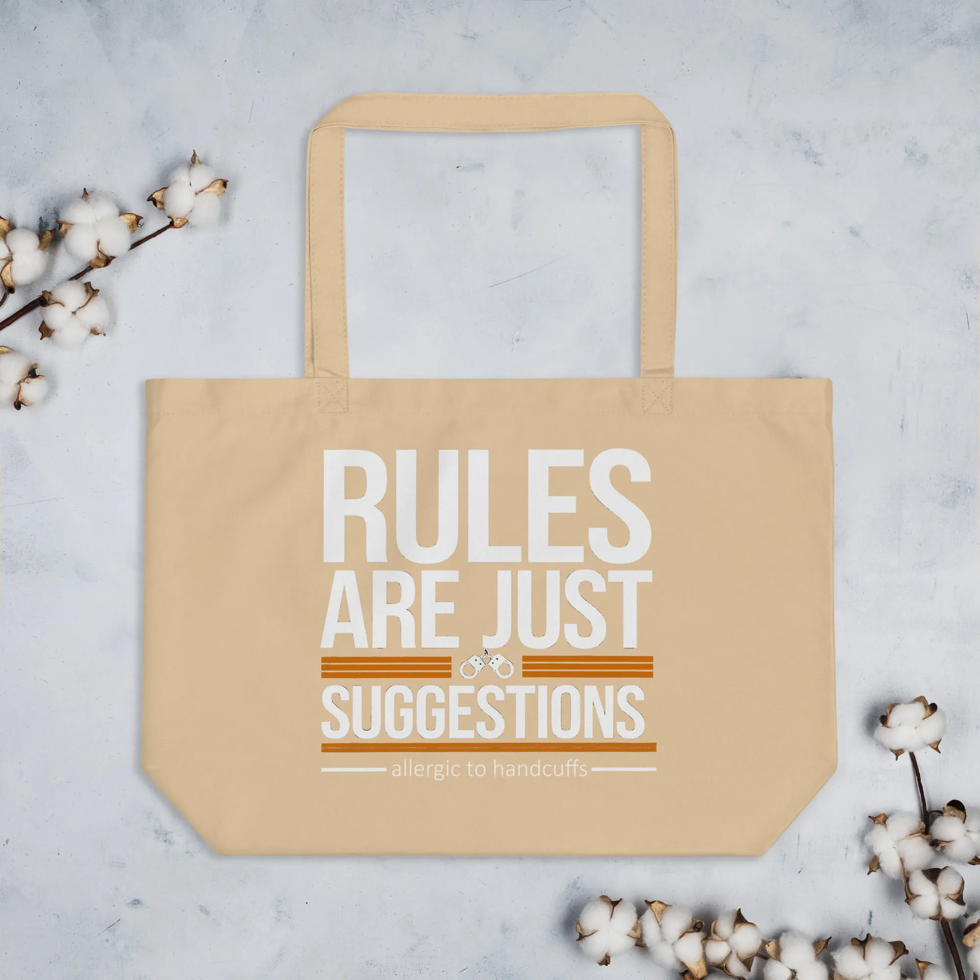 Rules Are Just Suggestions – Large Organic Tote Bag
